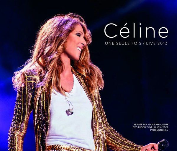 Céline Dion - Céline... Une seule fois / Live 2013 (2 CD + DVD)