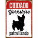 Табелка Magnet & Steel Cuidado Yorkshire Patrullando 14,8 x