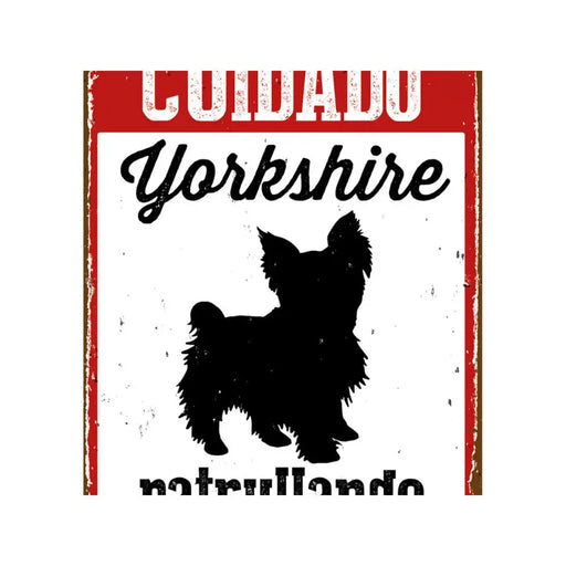 Табелка Magnet & Steel Cuidado Yorkshire Patrullando 14,8 x