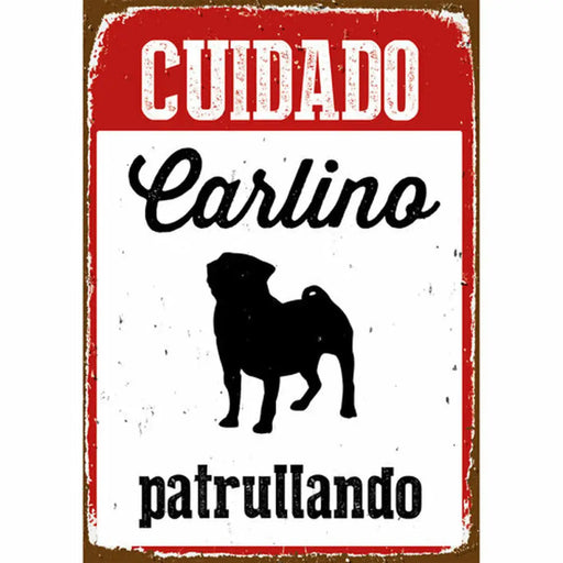 Табелка Magnet & Steel Cuidado Carlino Patrullando 14,8 x