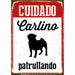 Табелка Magnet & Steel Cuidado Carlino Patrullando 14,8 x