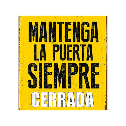 Табелка Magnet & Steel Mantenga la Puerta Siempre Cerrada