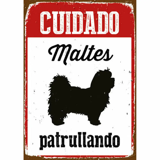 Табелка Magnet & Steel Cuidado Maltés Patrullando 14,8 x 21