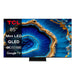 Телевизор TCL 85C809 Mini LED Smart TV Mini LED 85 inch 215